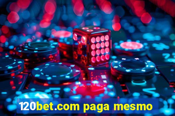 120bet.com paga mesmo